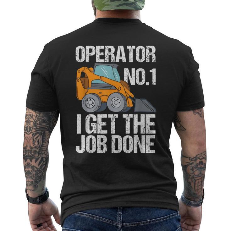 Skid Sr I Get The Job Done Hoe Operator Men's T-shirt Back Print