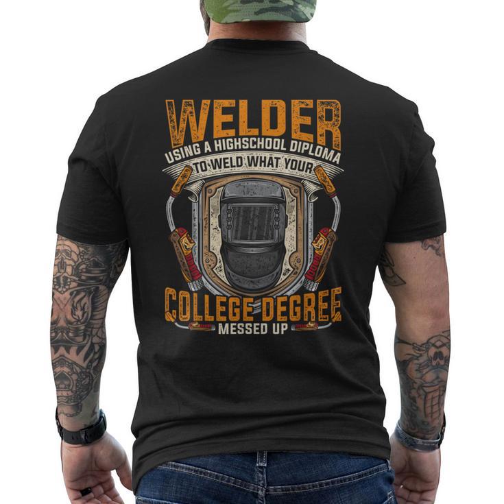 Slworker Welder Using High School Diploma Welding Men's T-shirt Back Print