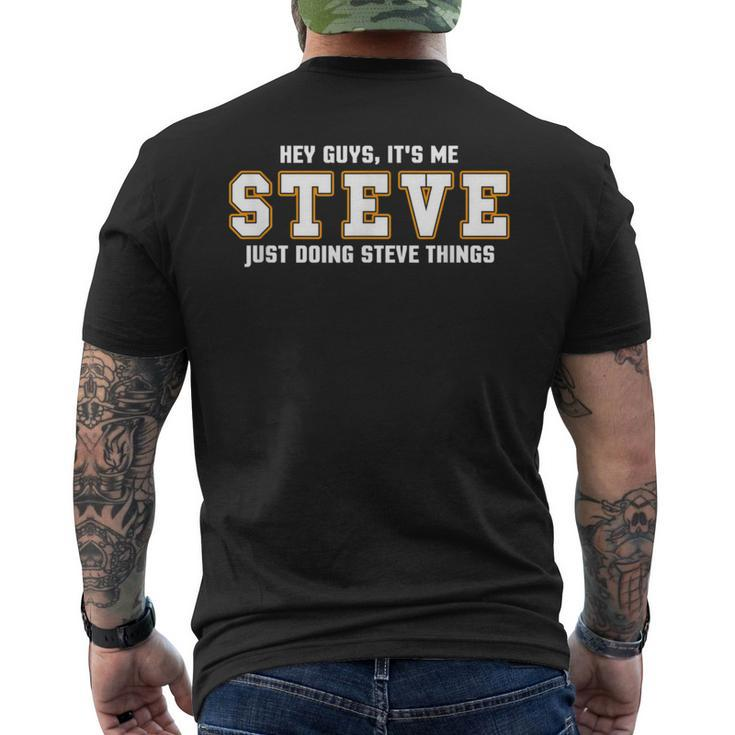 Steve Hey Guys It's Me Steve Doing Day Things Men's T-shirt Back Print