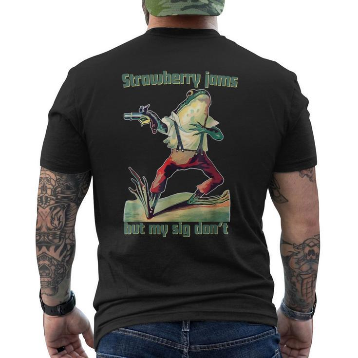 Strawberry Jams But My Sig Don't Men's T-shirt Back Print