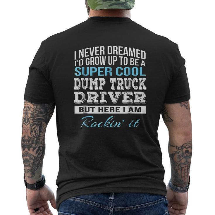 Super Cool Dump Truck Driver Mens Back Print T-shirt
