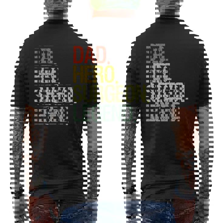 Surgeon Dad Hero Surgeon Legend Mens Back Print T-shirt