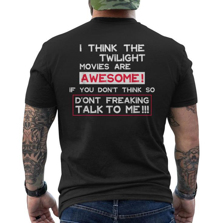I Think The Twilight Movies Are Awesome Quote Men's T-shirt Back Print