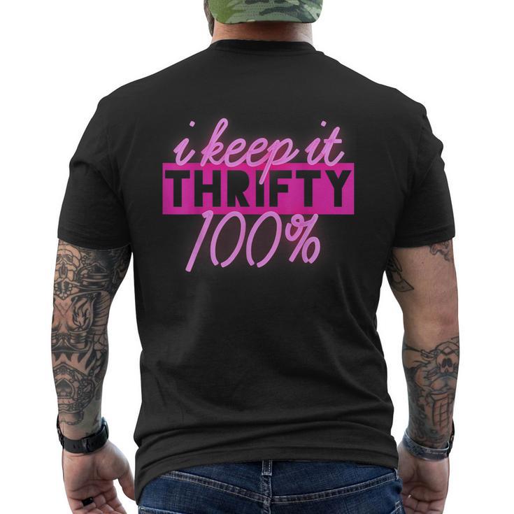 Thrifting Thrifters I Keep It Thrifty 100 Men's T-shirt Back Print