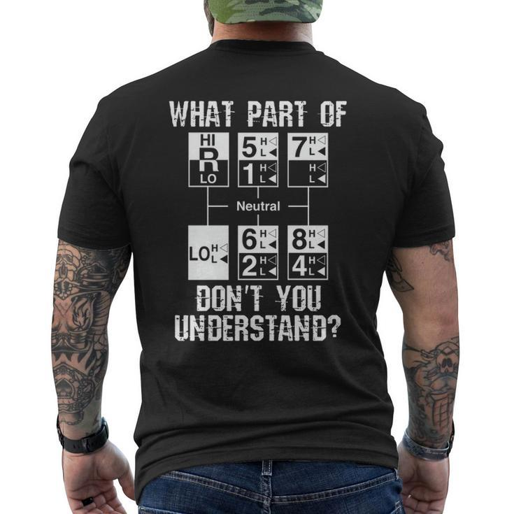 Truck Driver 18 Speed What Don't You Understand Men's T-shirt Back Print