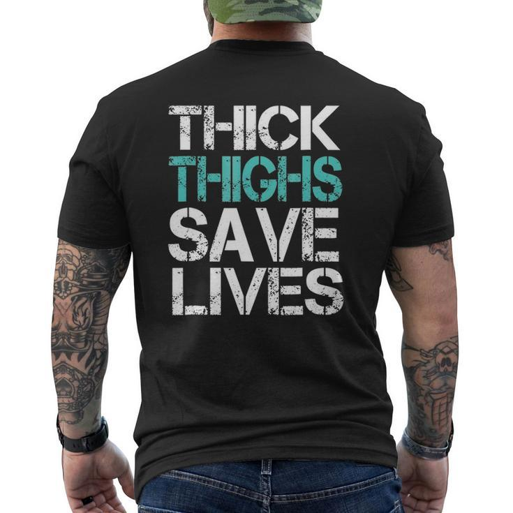 Workoutthick Thighs Save Lives Gym Mens Back Print T-shirt