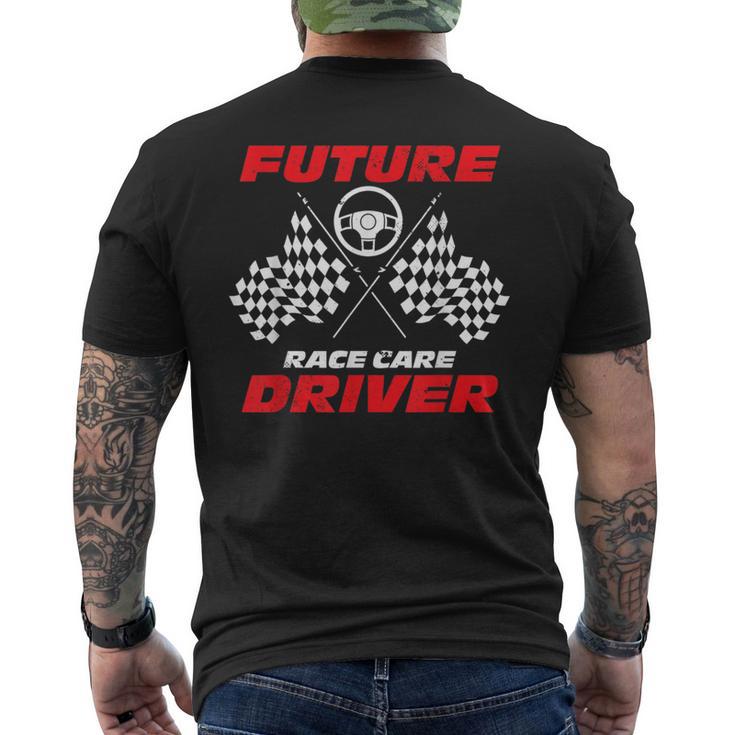 Future Race Car Driver For A Racer Fan Car Racing Men's T-shirt Back Print