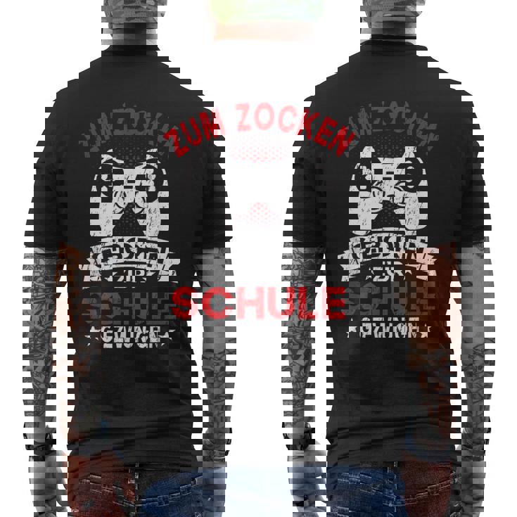 Gamer Zocker Games Zum Zocken Geboren Zur Schul T-Shirt mit Rückendruck
