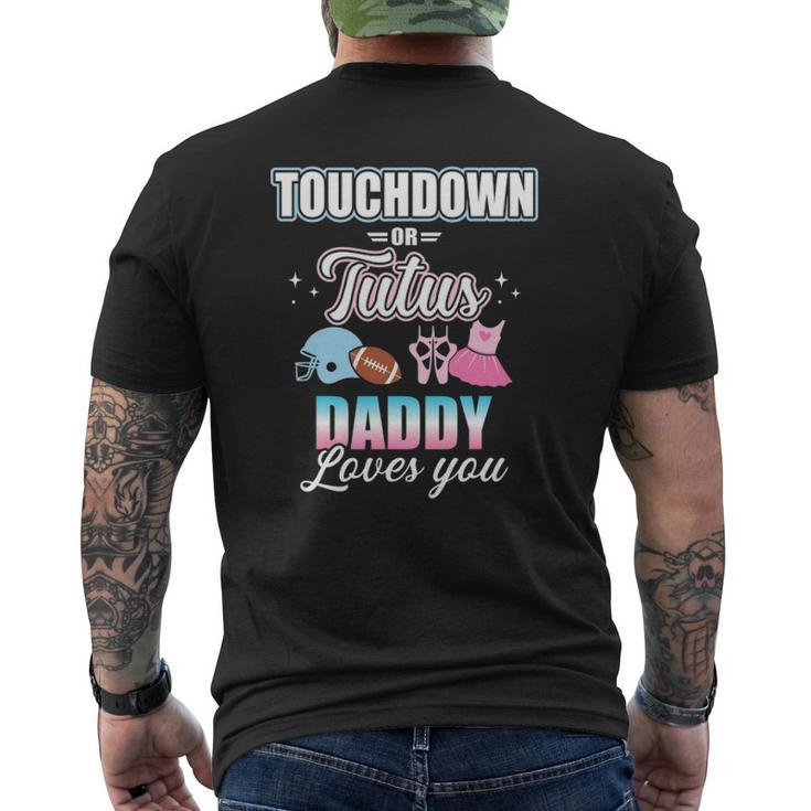 Gender Reveal Touchdowns Or Tutus Daddy Matching Baby Party Mens Back Print T-shirt