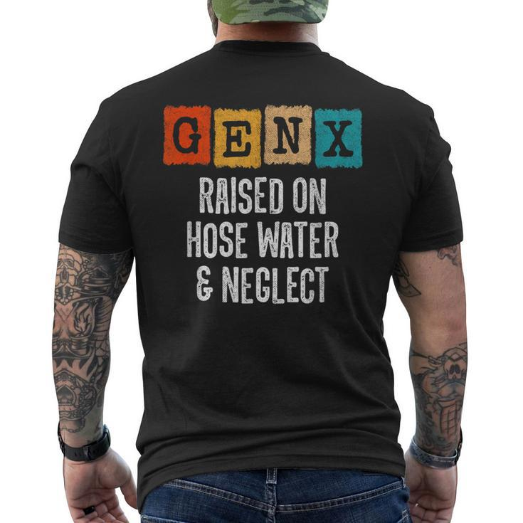 Generation X Gen X Raised On Hose Water And Neglect Men's T-shirt Back Print