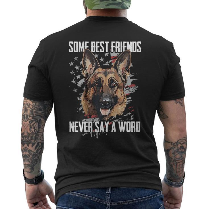 German Shepherd Some Best Friends Never Say A Word On Back Men's T-shirt Back Print