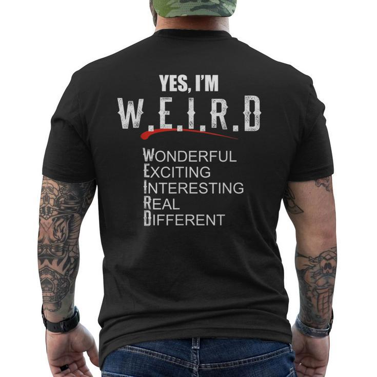 For Sarcasm Lover Yes I'm Weird Sarcastic Men's T-shirt Back Print