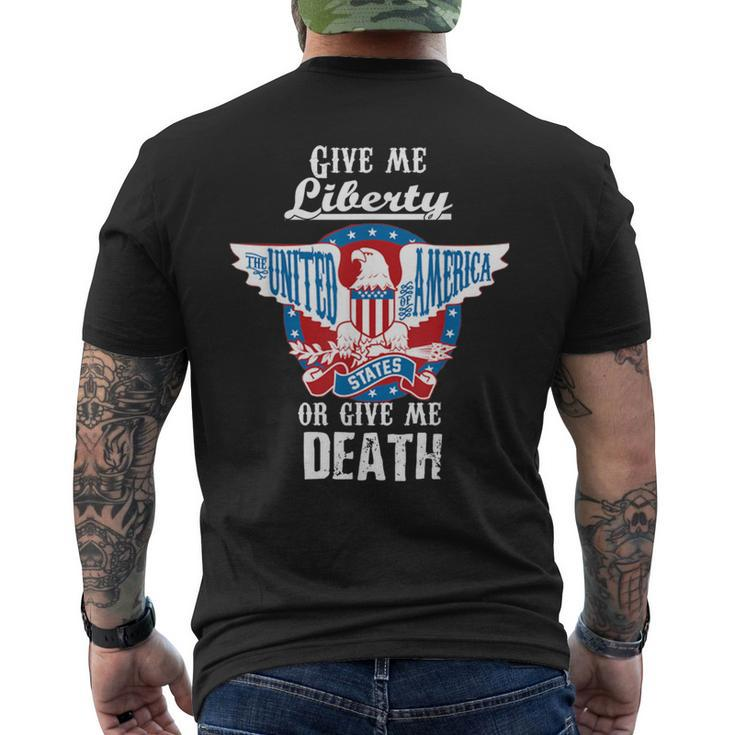 Give Me Liberty Or Give Me Death 4Th Of July Men's T-shirt Back Print