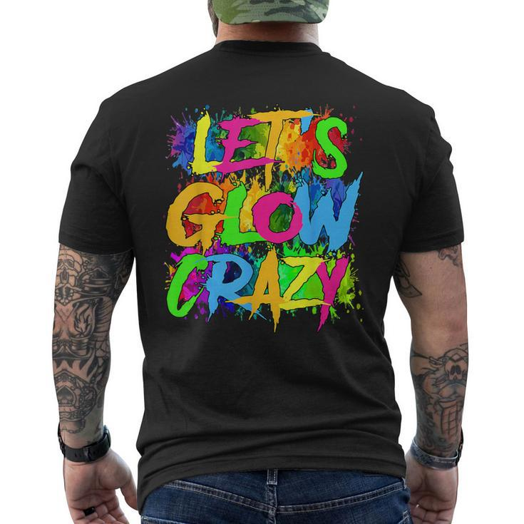 Lets A Glow Crazy Retro Colorful Quote Group Team Tie Dye Men's T-shirt Back Print