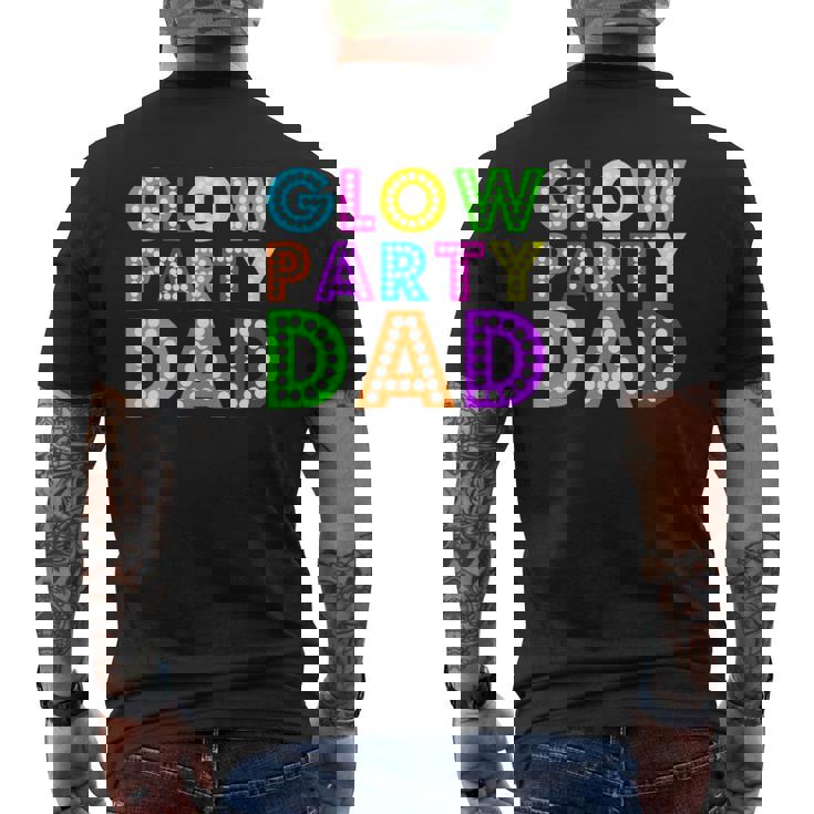 Glow Party Dad Neon Party Mens Back Print T-shirt