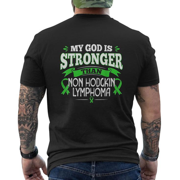 My God Is Stronger Than Non Hodgkins Lymphoma Mens Back Print T-shirt