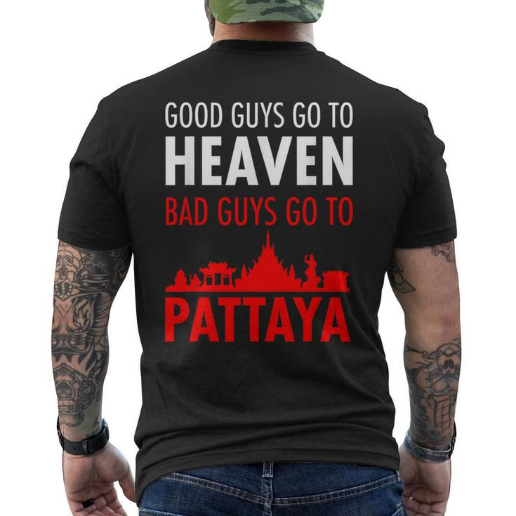 Good Guys Go To Heaven Bad Guys Go To Pattaya For Men Men's T-shirt Back Print