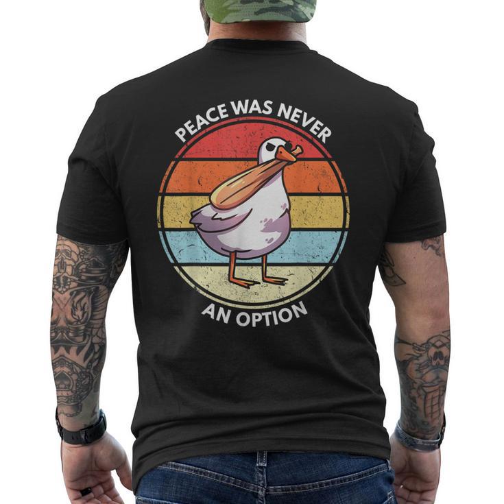 Goose Bat Meme Peace Was Never An Option Goose Men's T-shirt Back Print