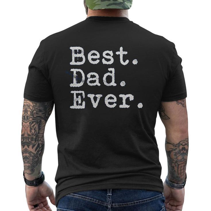 The Goozler Best Dad Ever  Mens Back Print T-shirt