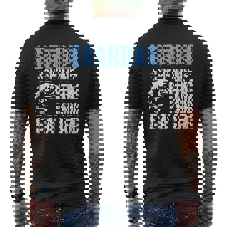 Grandad Is My Name Fishing Is My Game Men's T-shirt Back Print