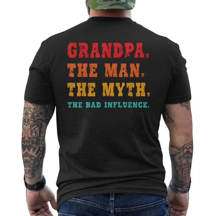 Grandpa The Man The Myth The Bad Influence Men's T-shirt Back Print