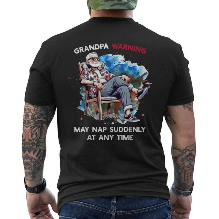 Grandpa Warning May Nap Suddenly At Any Time Father's Day Men's T-shirt Back Print