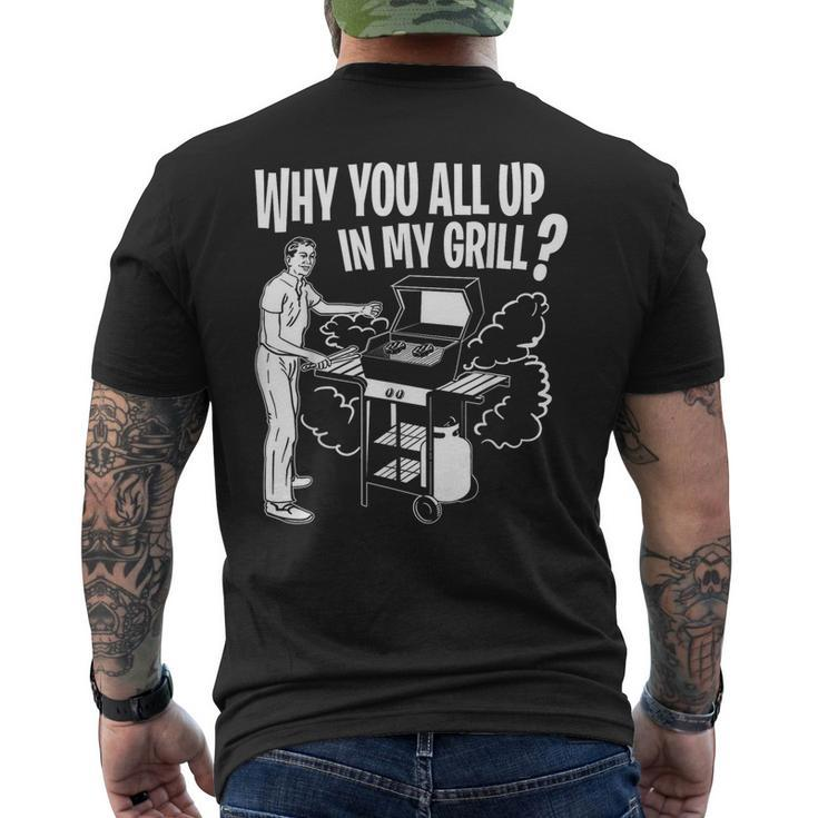 All Up In My Grill Barbecue Bbq Smoker Father's Day Men's T-shirt Back Print