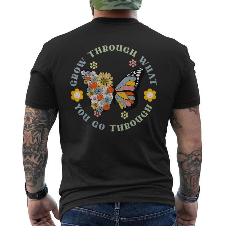 Grow Through What You Go Through Inspirational Mental Health Men's T-shirt Back Print