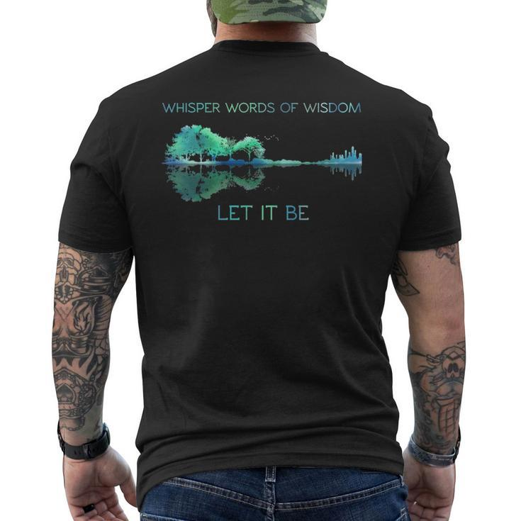 Guitar Whisper Words Of Wisdom Let It Be Men's T-shirt Back Print