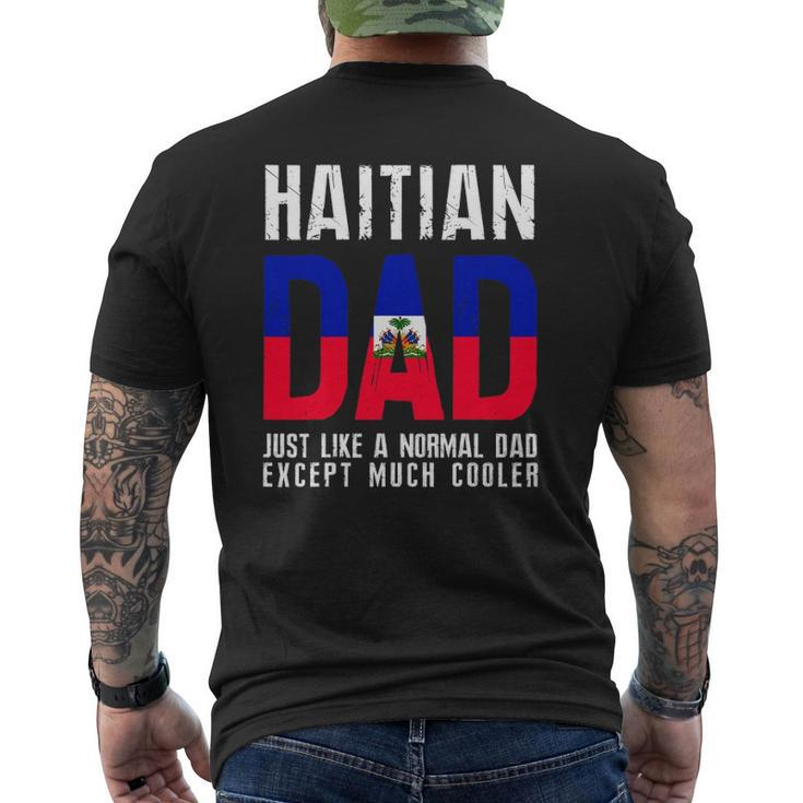 Haitian Dad Like Normal Except Cooler Mens Back Print T-shirt