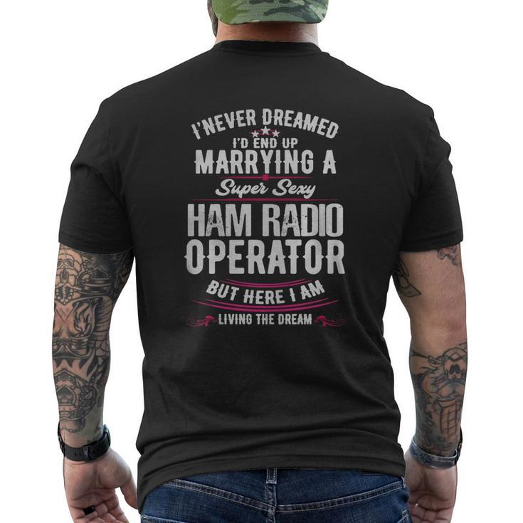 Ham Radio Operator Wife Never Dreamed Mens Back Print T-shirt