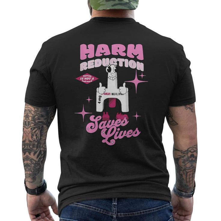 Harm Reduction Saves Lives Narcan Is Not A Bad Word Apparel Men's T-shirt Back Print