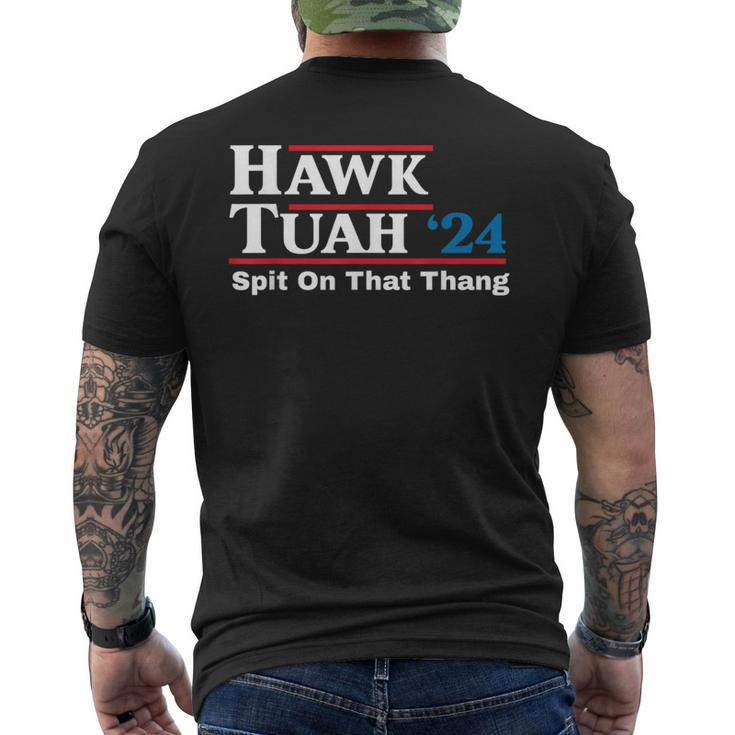 Hawk Tush Spit On That Thing Presidential Candidate Parody Men's T-shirt Back Print