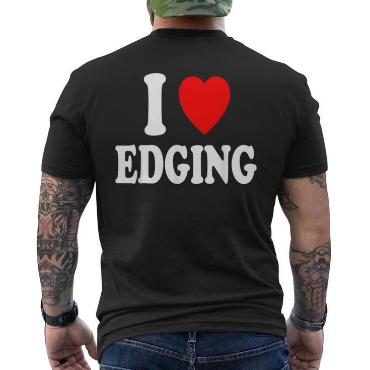 I Heart Love Edging Men's T-shirt Back Print