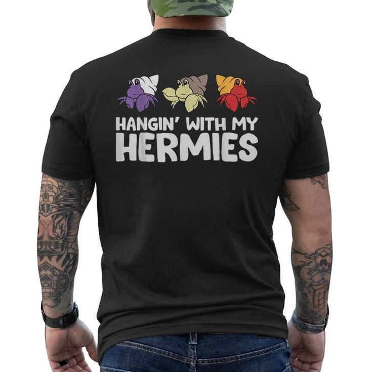 Hermit Crabs Owner Pet Hermit Crabs Hangin With My Hermies Men's T-shirt Back Print