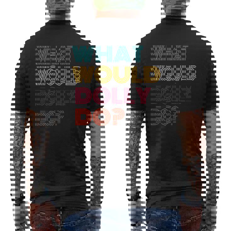 Hi My Name Is Dolly It Has My Name On It Dolly Men's T-shirt Back Print