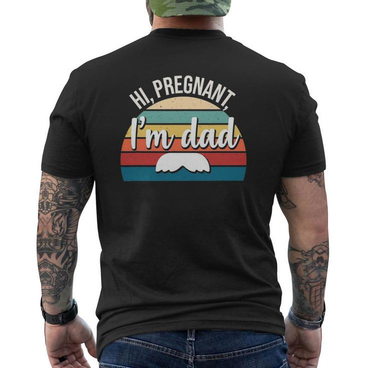 Hi Pregnant I'm Dad Soon To Be Dad Couples Mens Back Print T-shirt