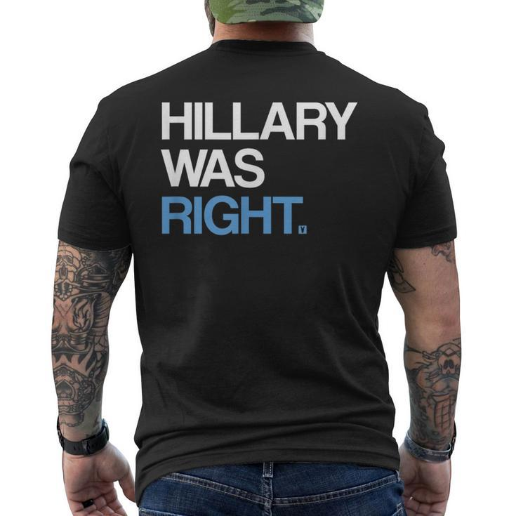 Hillary Was Right Liberal Democrat Men's T-shirt Back Print
