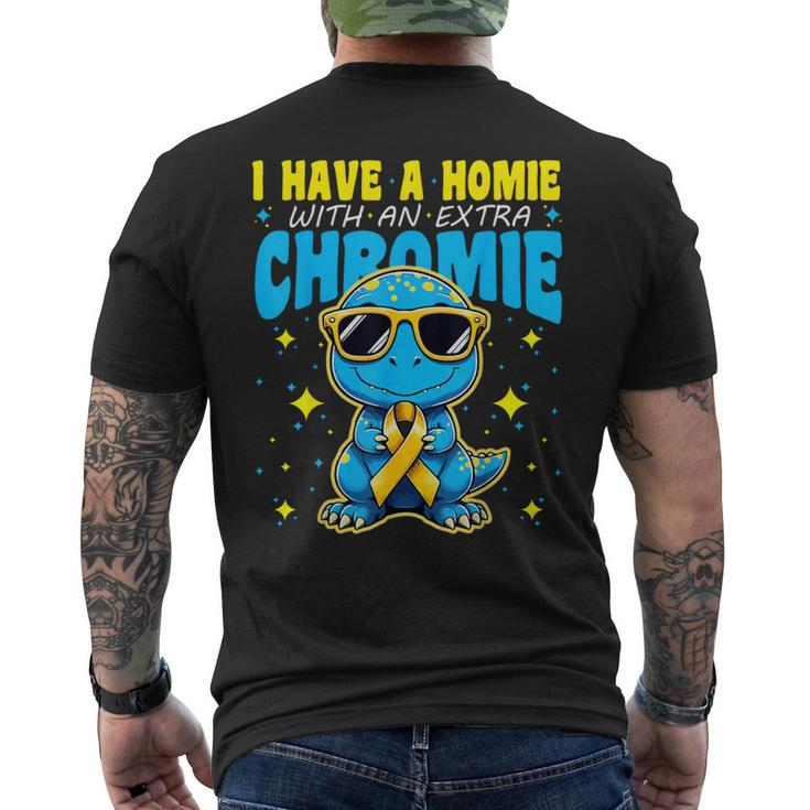 I Have A Homie With An Extra Chromie Down Syndrome Awareness Men's T-shirt Back Print