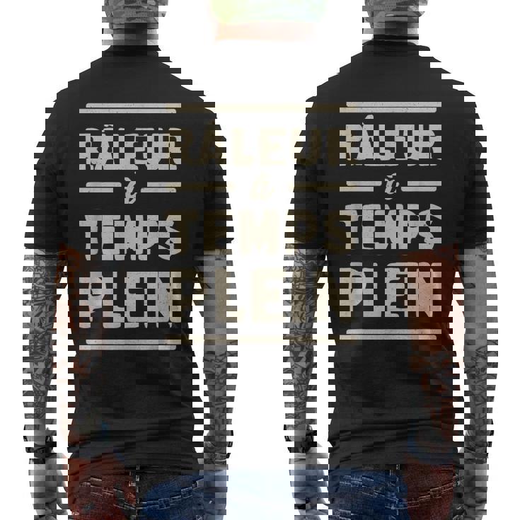 Homme Raleur A Temps Plein Cadeau Humoristique Retraité Papy T-shirt imprimé au dos