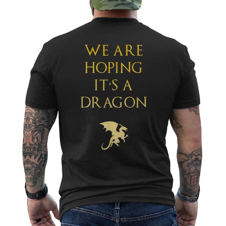 We Are Hoping Its A Dragon Maternity Men's T-shirt Back Print