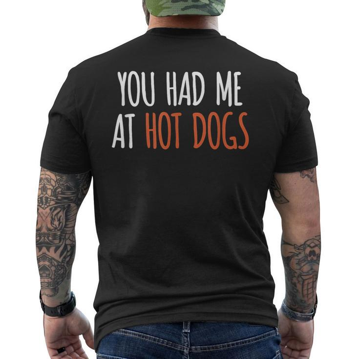 You Had Me At Hot Dogs Food Men's T-shirt Back Print
