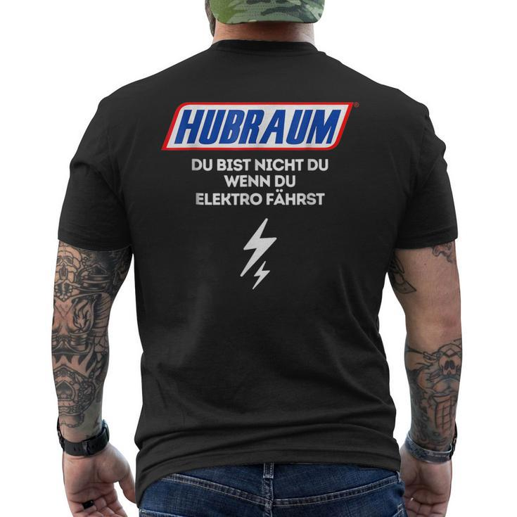 Hubraum Du Bist Nicht Du Wenn Du Elektro Fahrst German L T-Shirt mit Rückendruck