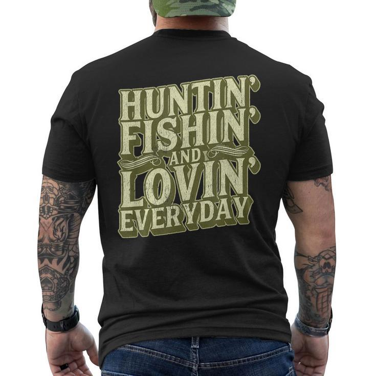 Huntin Fishin And Lovin Everyday T Mens Back Print T-shirt