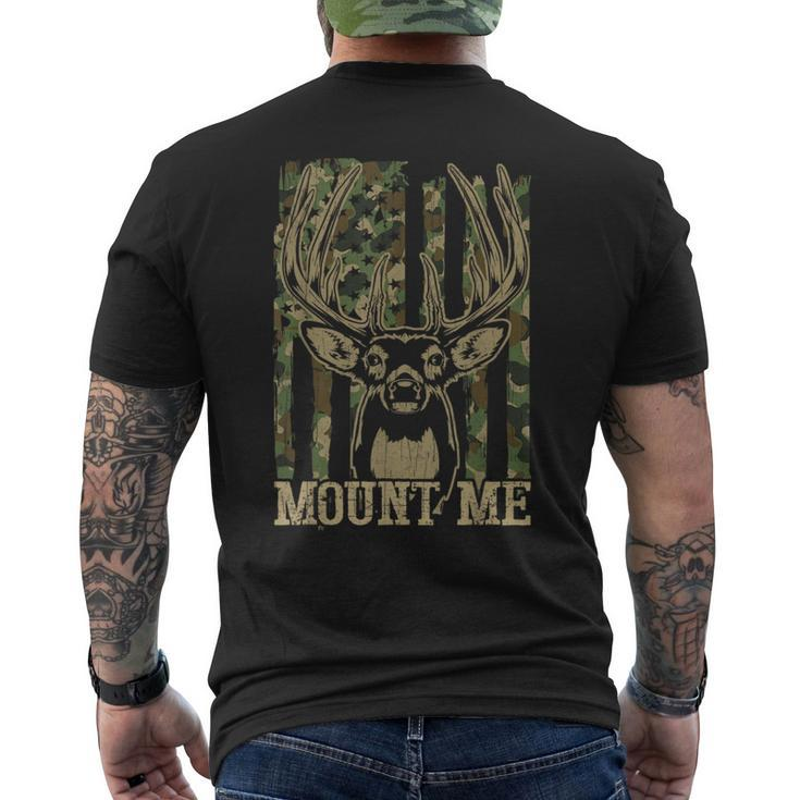 Hunting- Mount Me Whitetail Deer Camo Hunter Dad Men's T-shirt Back Print