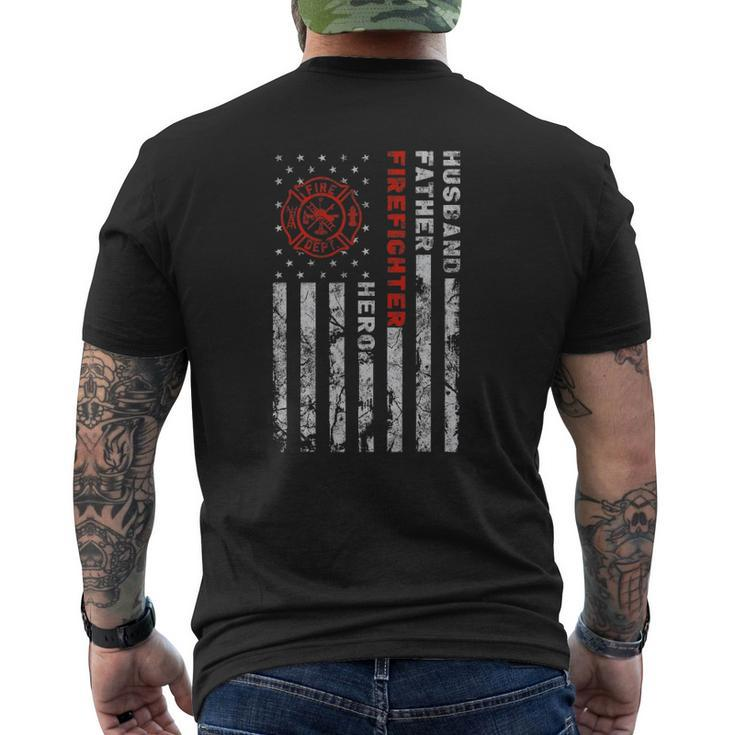 Husband Father Firefighter Hero Firefighter Usa Flag Mens Back Print T-shirt