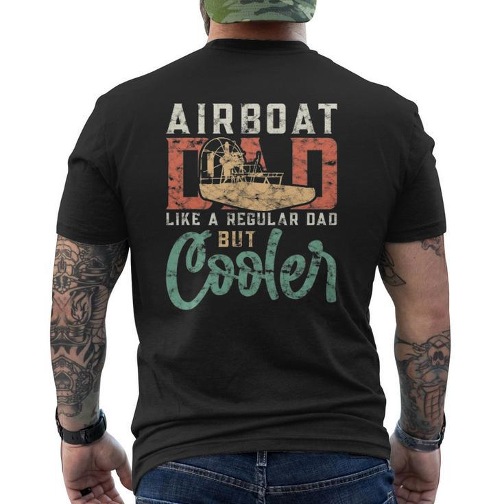 Hydroplane Airboat Dad Like A Regular Dad But Cooler Mens Back Print T-shirt