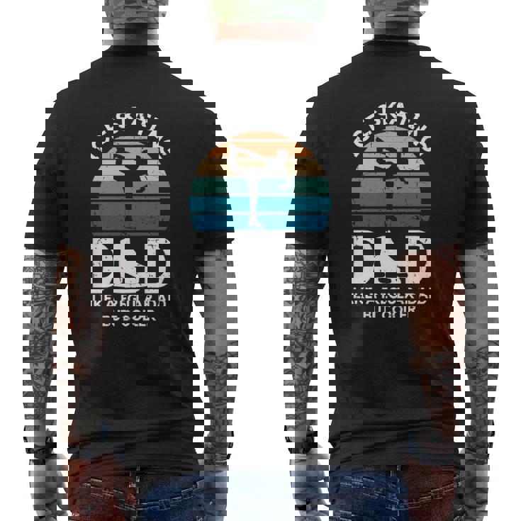 Ice Skating Dad Like A Regular Dad But Cooler Figure Skating Mens Back Print T-shirt