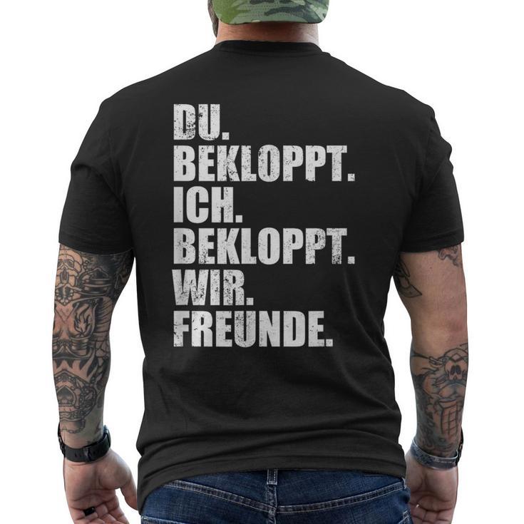 Ich Bekloppt Du Bekloppt Wir Freund Ich Bekloppt Du Bekloppt Wir Freund T-Shirt mit Rückendruck