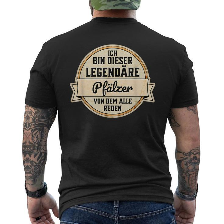 Ich Bin Dieser Legendäre Pfälzer Von Dem Alle Reden T-Shirt mit Rückendruck